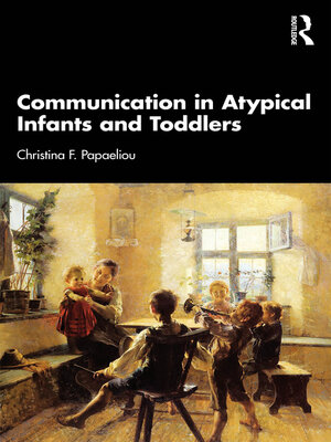 cover image of Communication in Atypical Infants and Toddlers